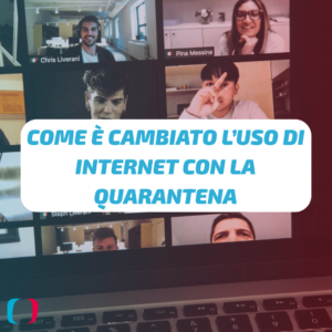 Come è cambiato l’uso di internet con la quarantena
