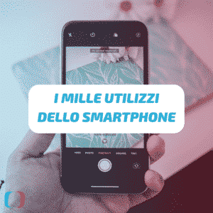 I mille utilizzi dello smartphone