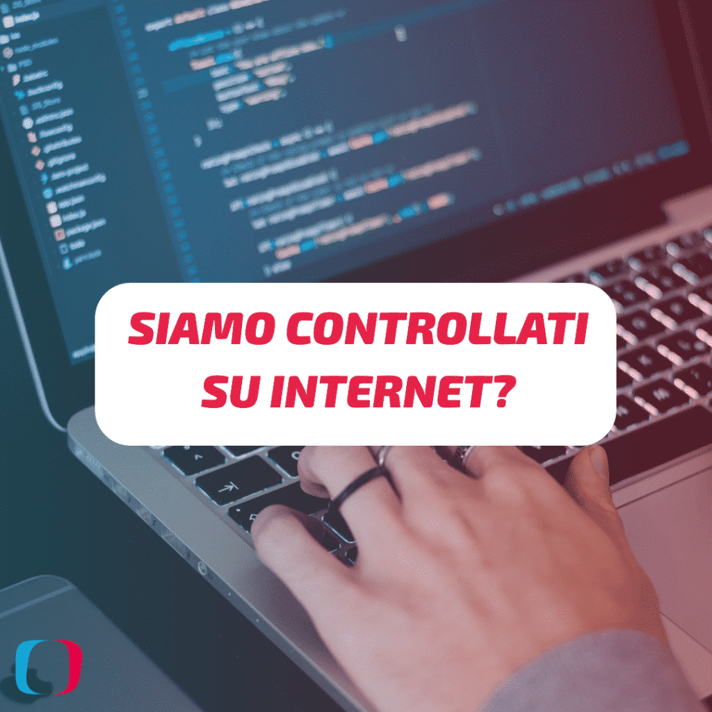 Siamo controllati su Internet?