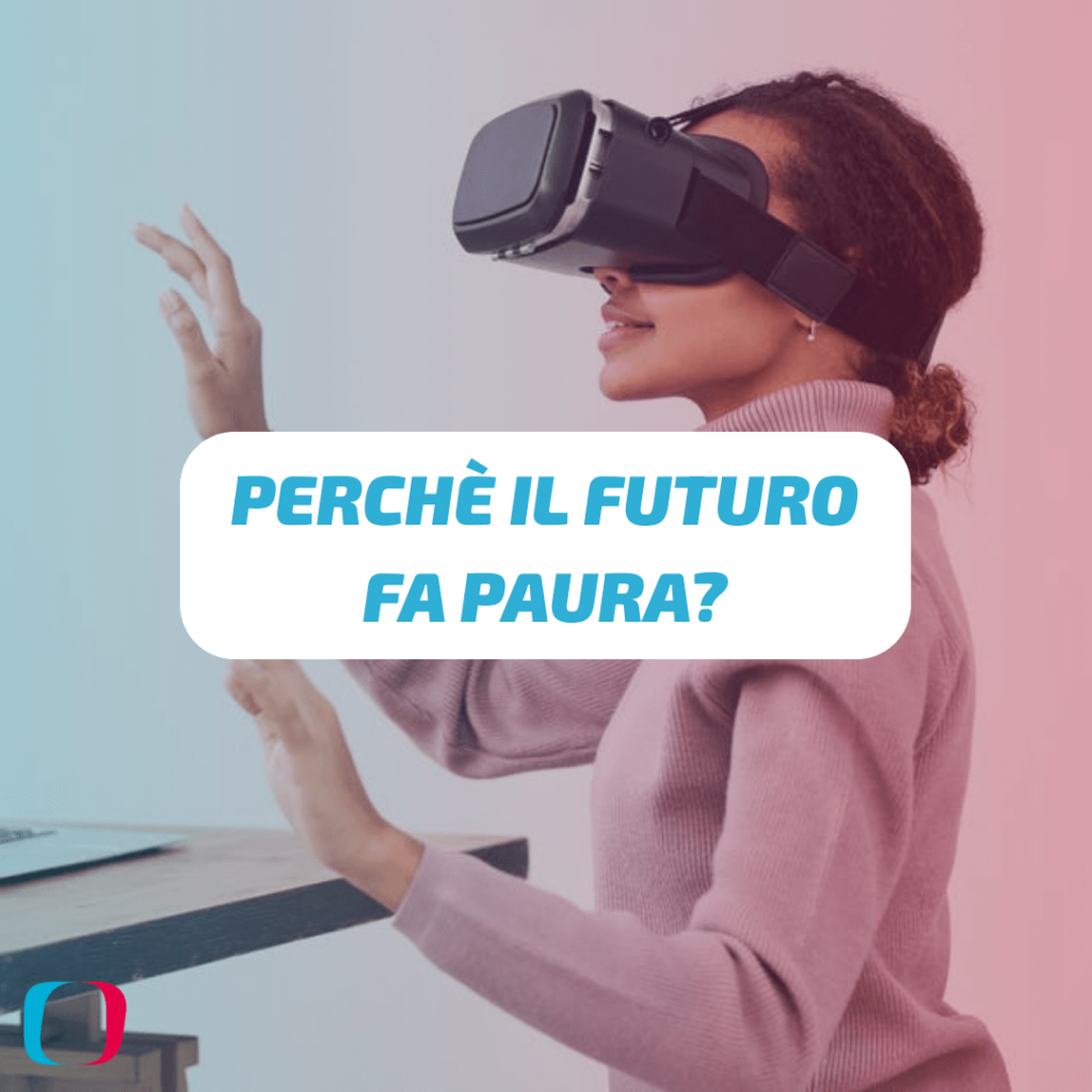 Perché il futuro fa paura?