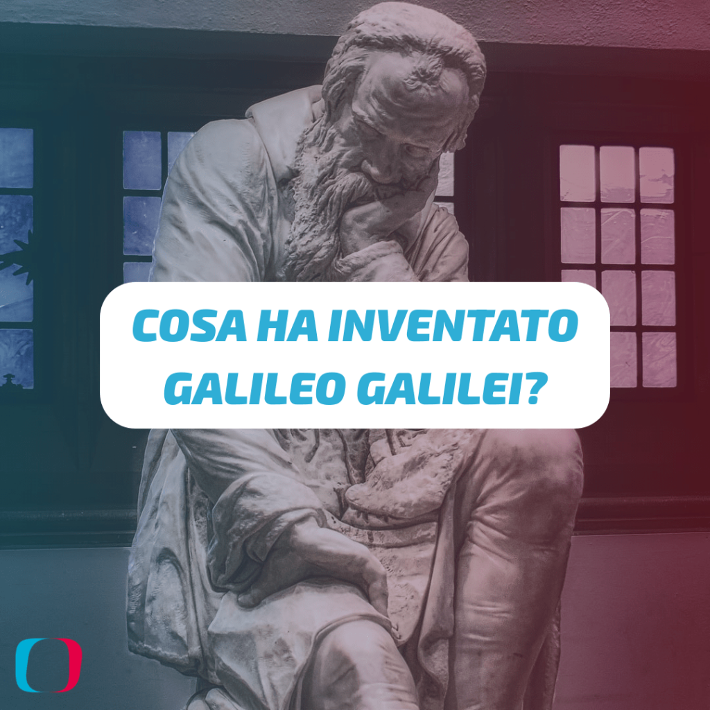 Cosa ha inventato Galileo Galilei?