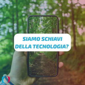 Siamo schiavi della tecnologia?