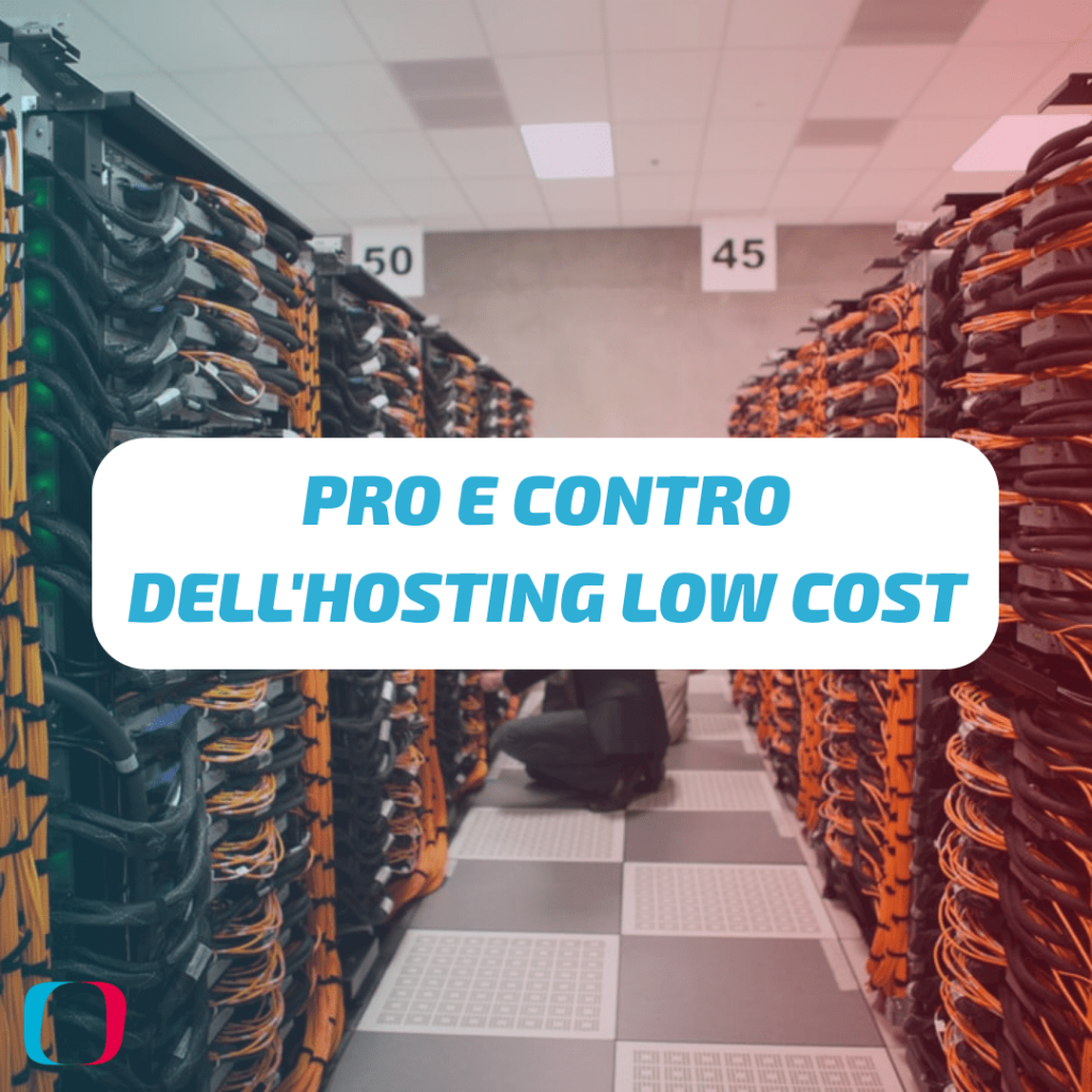 Pro e Contro dell’Hosting Low Cost